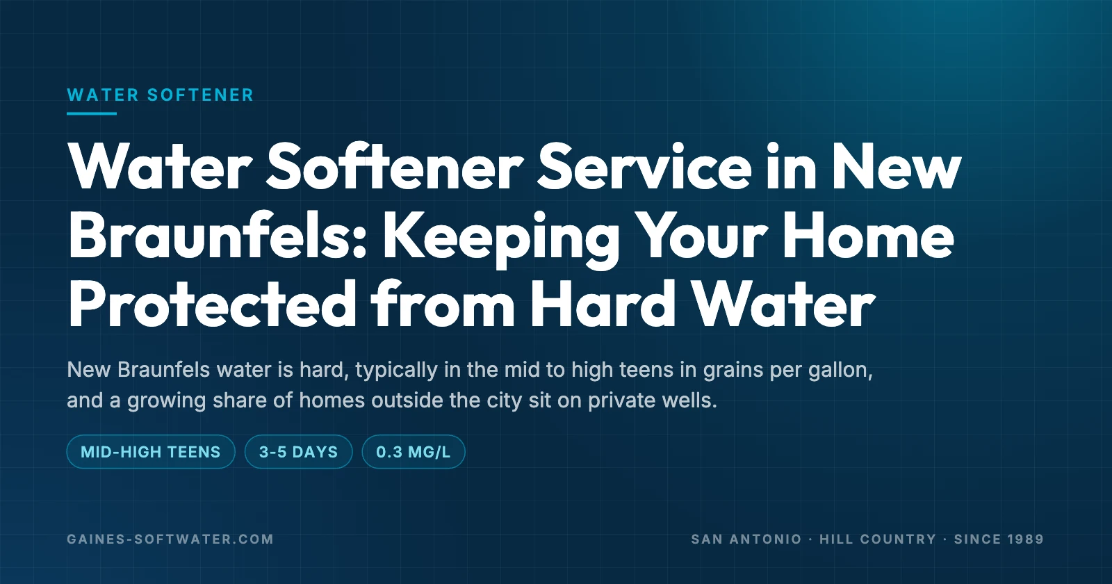 Water Softener Service in New Braunfels: Keeping Your Home Protected from Hard Water: New Braunfels water is hard, typically in the mid to high teens in grains per gallon, and a growing share of homes outside the city sit on private wells